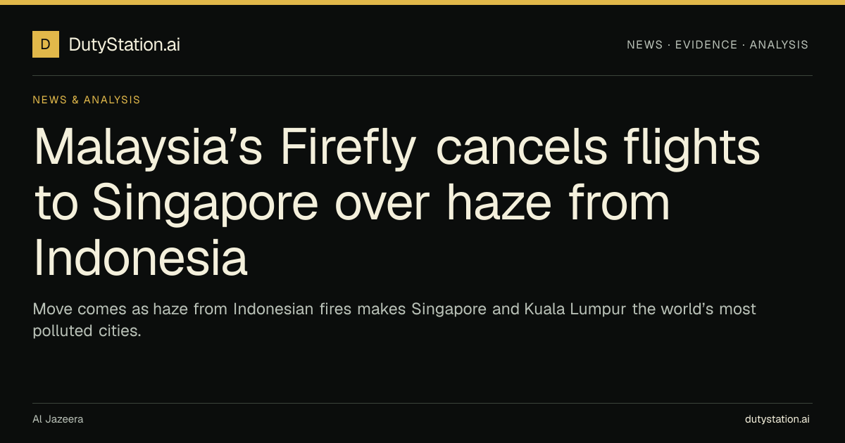Malaysia’s Firefly cancels flights to Singapore over haze from ...
