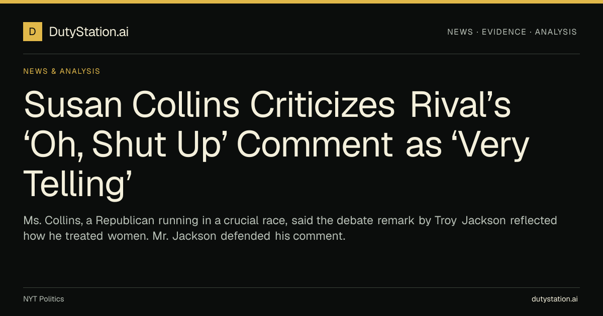 Susan Collins Criticizes Rival’s ‘Oh, Shut Up’ Comment as ‘Very Telling’